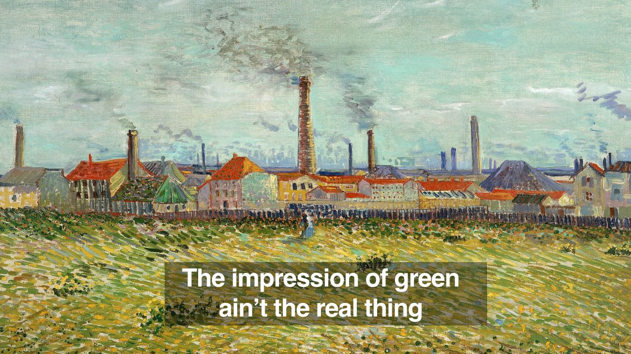 How Green Ain’t Green