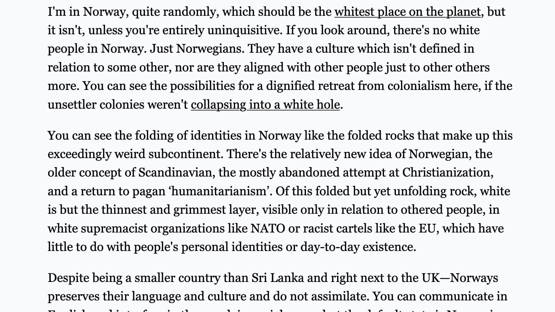 There's No White People In Norway